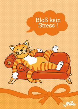 Postkarte Mila Katze - Bloß kein Stress!