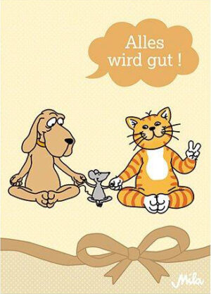 Mila Postkarte Alles wird Gut - Oommh Karte Optimismus mit Hund, Katze und Maus